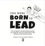 You Were Born to Lead: 115 Original Leadership Quotes (e-book)